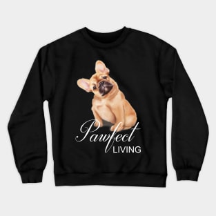 Pawfect Frenchie Crewneck Sweatshirt